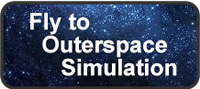 Fly to Outer-Space Simulation